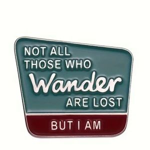 Not All Who Wander- Enamel Pin
